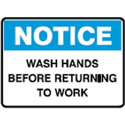 Brady Safety Sign Notice Wash Hands Before Returning To Work Vinyl 250W x 180mmH