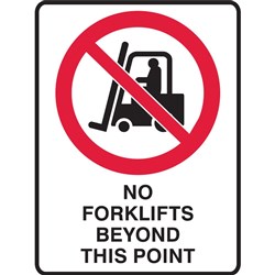 Brady Prohibition Sign No Forklifts Beyond This Point 450W x 600mmH Poly White/B