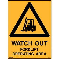 Brady Warning Safety Sign Watch Out Forklift Operating 450W x 600mmH Poly Yellow